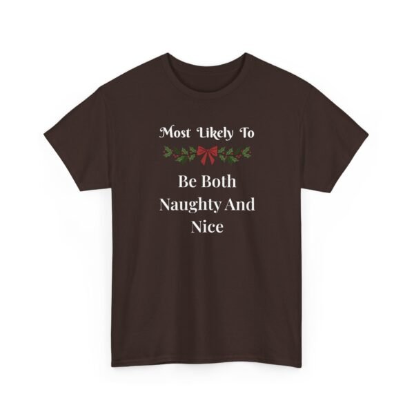 12407390787547857979_2048.jpeg Sarcastic apparel design from Twisted Angell with the phrase “Most Likely To Be Both Naughty And Nice T-Shirt” printed on the front.