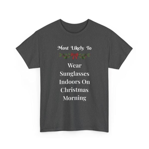 Unisex t-shirt from Twisted Angell with the sarcastic phrase “Most Likely To Wear Sunglasses Indoors On Christmas Morning” printed on the front.