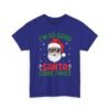 Unisex t-shirt from Twisted Angell with the sarcastic phrase “I'm So Good Santa Came Twice” printed on the front.