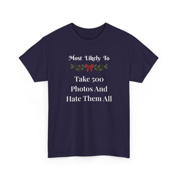 Unisex t-shirt from Twisted Angell with the sarcastic phrase “Most Likely To Take 500 Photos And Hate Them All” printed on the front.