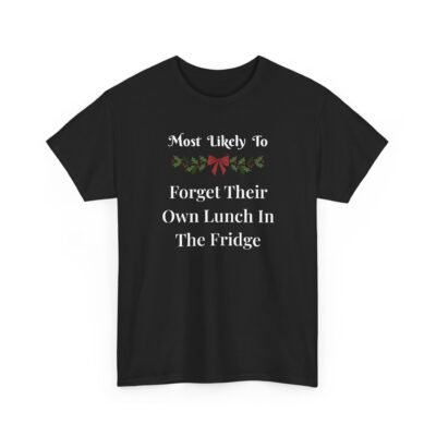 Unisex t-shirt from Twisted Angell with the sarcastic phrase “Most Likely To Forget Their Own Lunch In The Fridge” printed on the front.