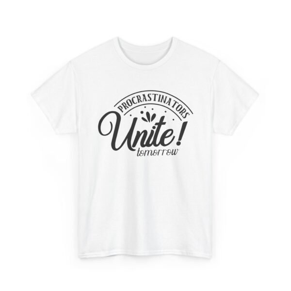 Unisex t-shirt from Twisted Angell with the sarcastic phrase “Procrastinators Unite Tomorrow” printed on the front.