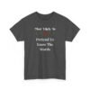 Unisex t-shirt from Twisted Angell with the sarcastic phrase “Most Likely To Pretend To Know The Words” printed on the front.