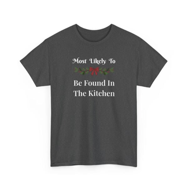 Unisex t-shirt from Twisted Angell with the sarcastic phrase “Most Likely To Be Found In The Kitchen” printed on the front.