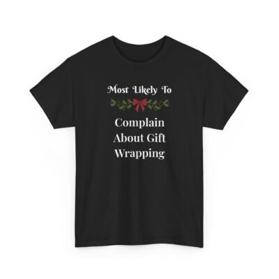 12564454374370550940_2048-1.jpeg Unisex t-shirt from Twisted Angell with the sarcastic phrase “Most Likely To Funny Holiday Gift Wrapping” printed on the front.