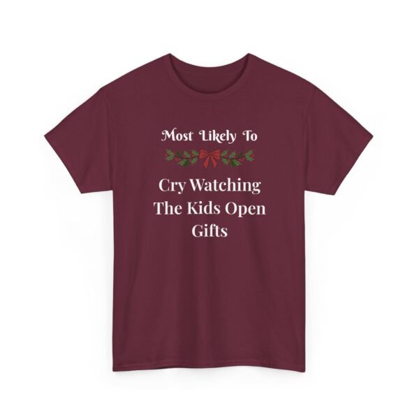 Unisex t-shirt from Twisted Angell with the sarcastic phrase “Most Likely To Cry Watching The Kids Open Gifts” printed on the front.