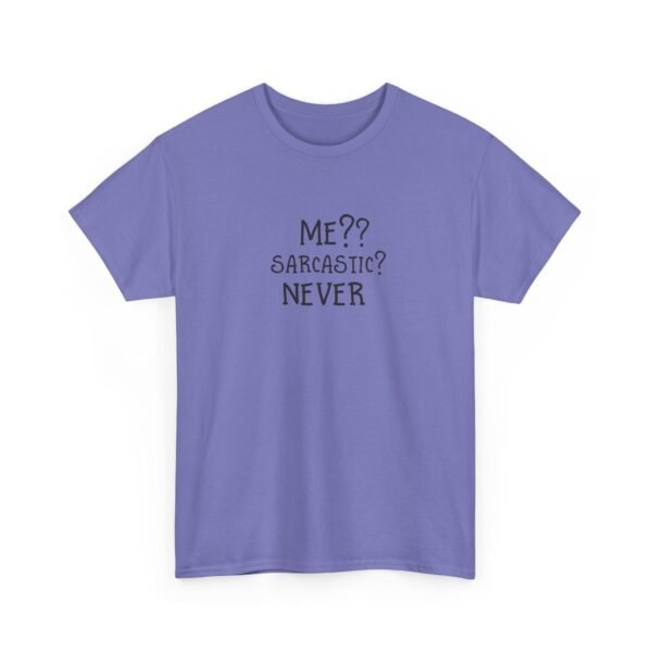 Unisex t-shirt from Twisted Angell with the sarcastic phrase “Me?? Sarcastic? NEVER” printed on the front.