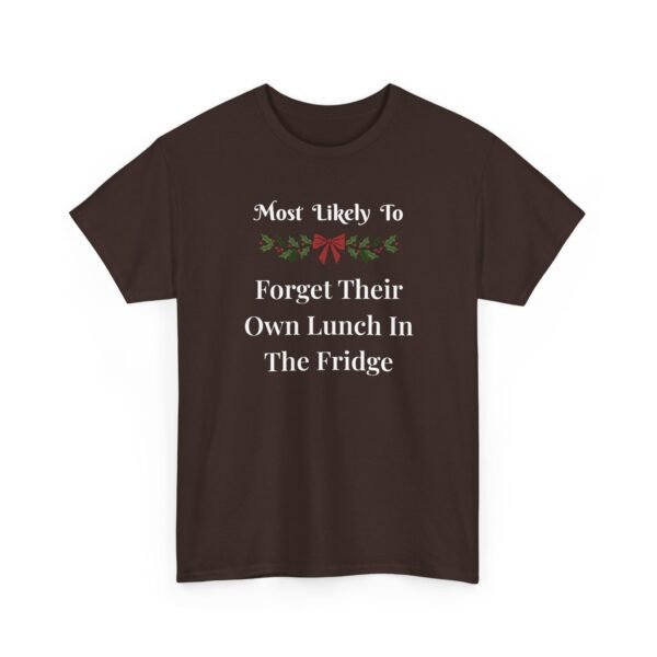 Unisex t-shirt from Twisted Angell with the sarcastic phrase “Most Likely To Forget Their Own Lunch In The Fridge” printed on the front.