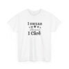 12682681690711606776_2048-1.jpeg Unisex t-shirt from Twisted Angell with the sarcastic phrase “I Swear Because I Care” printed on the front.