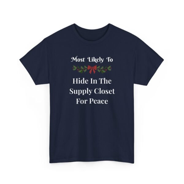 Unisex t-shirt from Twisted Angell with the sarcastic phrase “Most Likely To Hide In The Supply Closet For Peace” printed on the front.