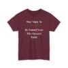 Unisex t-shirt from Twisted Angell with the sarcastic phrase “Most Likely To Be Found Near The Dessert Table” printed on the front.