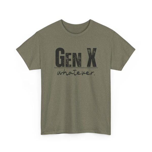 12708772329846642181_2048.jpeg Unisex t-shirt from Twisted Angell with the sarcastic phrase “Gen X Whatever” printed on the front.