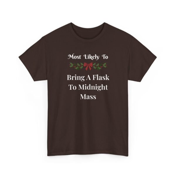 Unisex t-shirt from Twisted Angell with the sarcastic phrase “Most Likely To Bring A Flask To Midnight Mass” printed on the front.