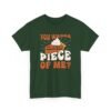 12718360330647882691_2048-1.jpeg Unisex t-shirt from Twisted Angell with the sarcastic phrase “You Wanna Piece Of Me?” printed on the front.