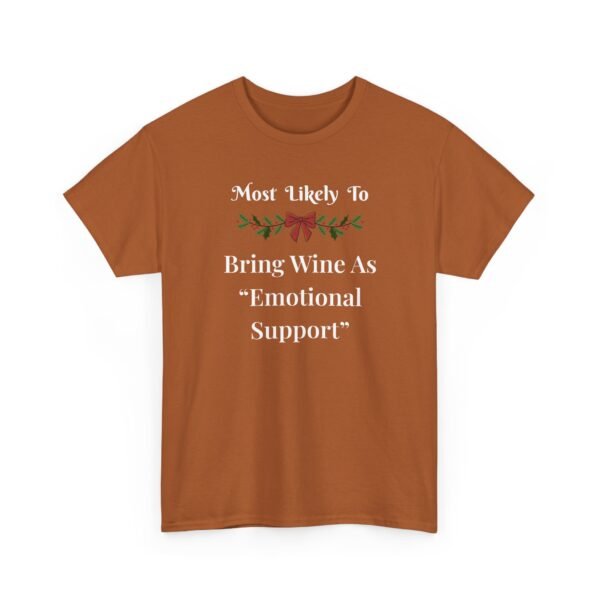 Unisex t-shirt from Twisted Angell with the sarcastic phrase “Most Likely To Bring Wine As "Emotional Support” printed on the front.