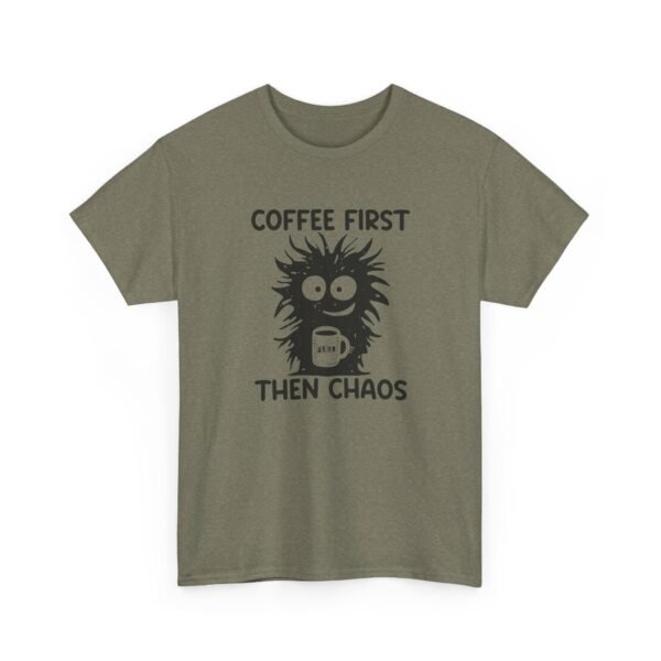 12768479620947672411_2048.jpeg Unisex t-shirt from Twisted Angell with the sarcastic phrase “Coffee First Then Chaos” printed on the front.