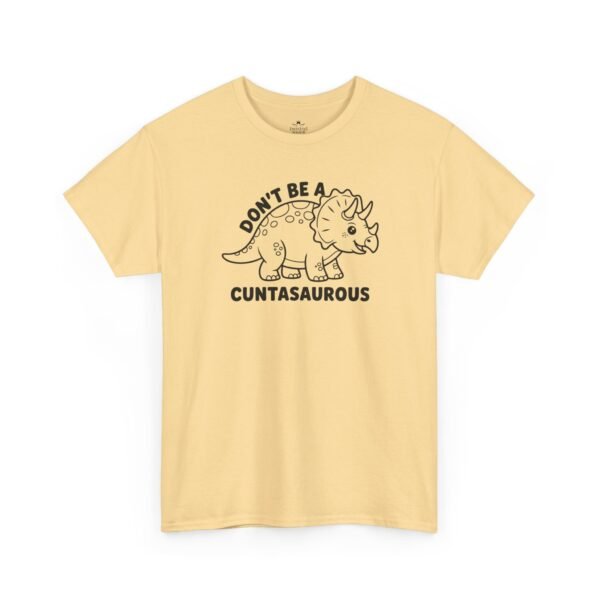 12830792896051610777_2048.jpeg Unisex t-shirt from Twisted Angell with the sarcastic phrase “Don't Be a Cuntasaurus” printed on the front.