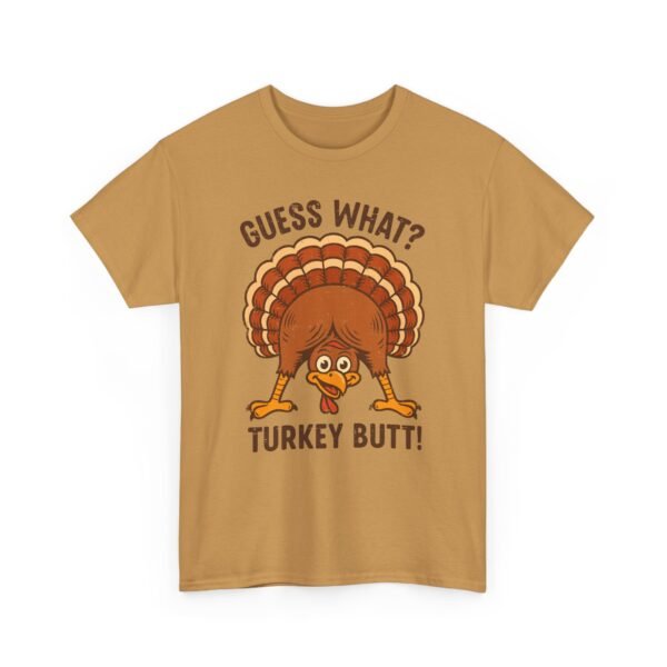 Unisex t-shirt from Twisted Angell with the sarcastic phrase “Guess What? Turkey Butt!” printed on the front.