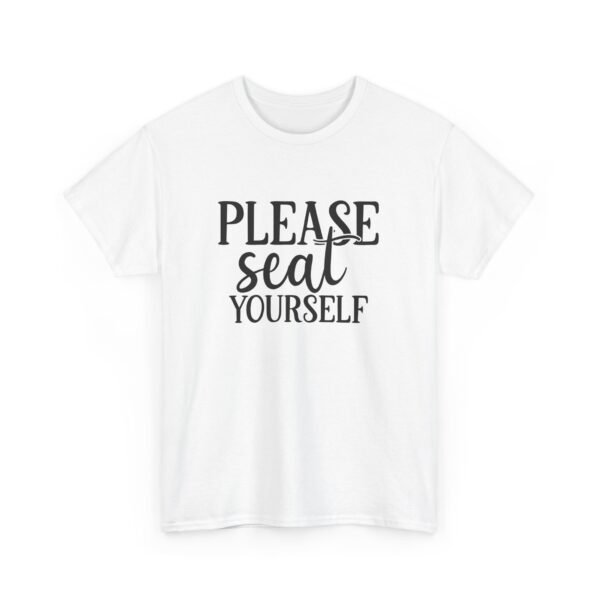 Unisex t-shirt from Twisted Angell with the sarcastic phrase “Please Seat Yourself” printed on the front.