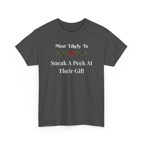 Unisex t-shirt from Twisted Angell with the sarcastic phrase “Most Likely To Sneak A Peek At Their Gift” printed on the front.