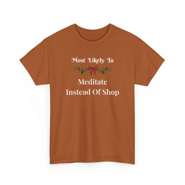 Unisex t-shirt from Twisted Angell with the sarcastic phrase “Most Likely To Meditate Instead Of Shop” printed on the front.