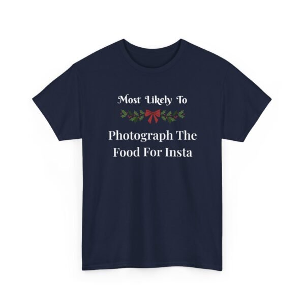 Unisex t-shirt from Twisted Angell with the sarcastic phrase “Most Likely To Photograph The Food For Insta” printed on the front.