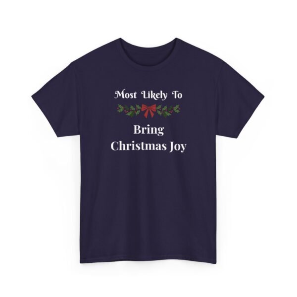 Unisex t-shirt from Twisted Angell with the sarcastic phrase “Most Likely To Bring Christmas Joy” printed on the front.