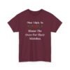 Unisex t-shirt from Twisted Angell with the sarcastic phrase “Most Likely To Blame The Oven For Their Mistakes” printed on the front.