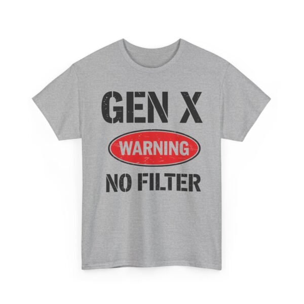 Unisex t-shirt from Twisted Angell with the sarcastic phrase “Gen X "Warning No Filter” printed on the front.