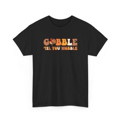 Unisex t-shirt from Twisted Angell with the sarcastic phrase “Gobble Til You Wobble” printed on the front.