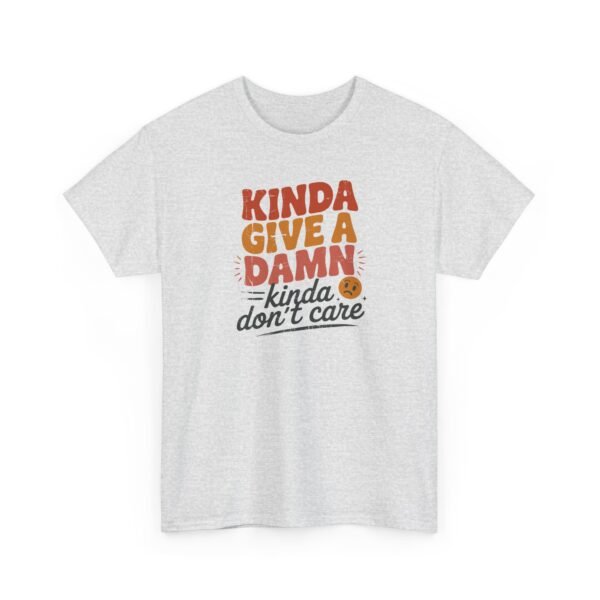 Unisex t-shirt from Twisted Angell with the sarcastic phrase “Kinda Give a Damn, Kinda Don't Care” printed on the front.