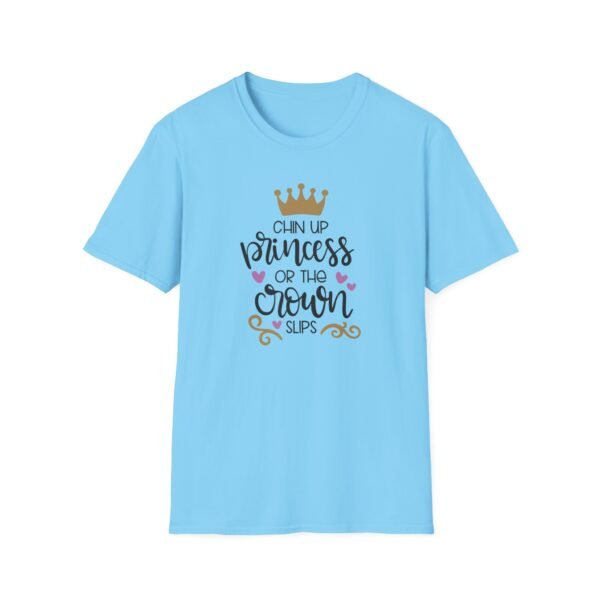 Unisex t-shirt from Twisted Angell with the sarcastic phrase “Chin Up Princess or the Crown Slips” printed on the front.