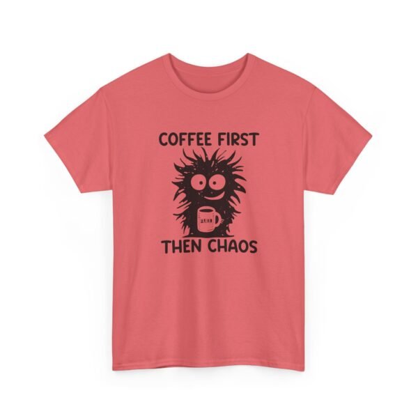 13129796317143318839_2048.jpeg Unisex t-shirt from Twisted Angell with the sarcastic phrase “Coffee First Then Chaos” printed on the front.