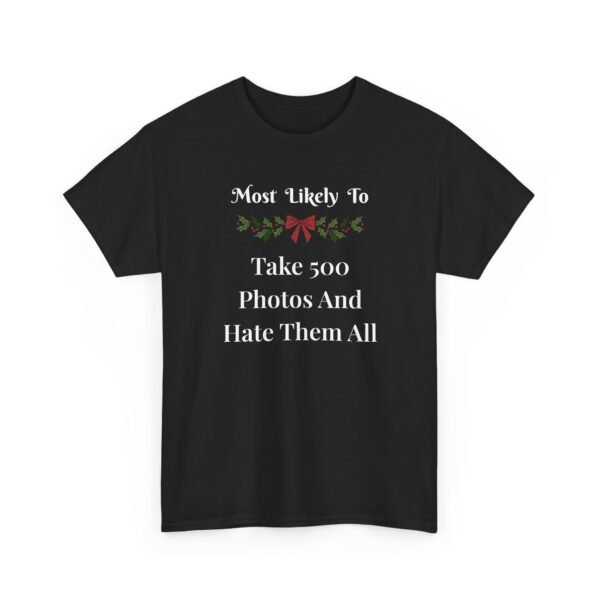 Unisex t-shirt from Twisted Angell with the sarcastic phrase “Most Likely To Take 500 Photos And Hate Them All” printed on the front.