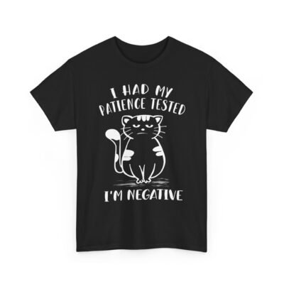 13135664027509342226_2048-2.jpeg Unisex t-shirt from Twisted Angell with the sarcastic phrase “I Had My Patience Tested, I'm Negative” printed on the front.