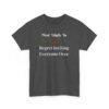 13137866074217424518_2048.jpeg Unisex t-shirt from Twisted Angell with the sarcastic phrase “Most Likely To Regret Inviting Everyone Over” printed on the front.