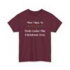 Unisex t-shirt from Twisted Angell with the sarcastic phrase “Most Likely To Peek Under The Christmas Tree” printed on the front.