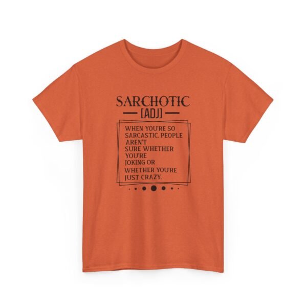 13146384585968619901_2048-1.jpeg Unisex t-shirt from Twisted Angell with the sarcastic phrase “Sarchotic, When You're So Sarcastic People Aren't Sure Whether You're Joking Or Whether You're Just Crazy” printed on the front.