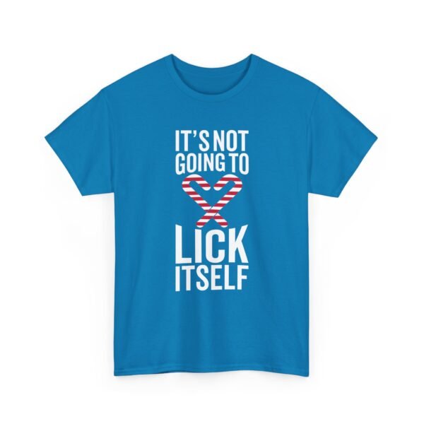 Unisex t-shirt from Twisted Angell with the sarcastic phrase “It's Not Going To Lick Itself” printed on the front.