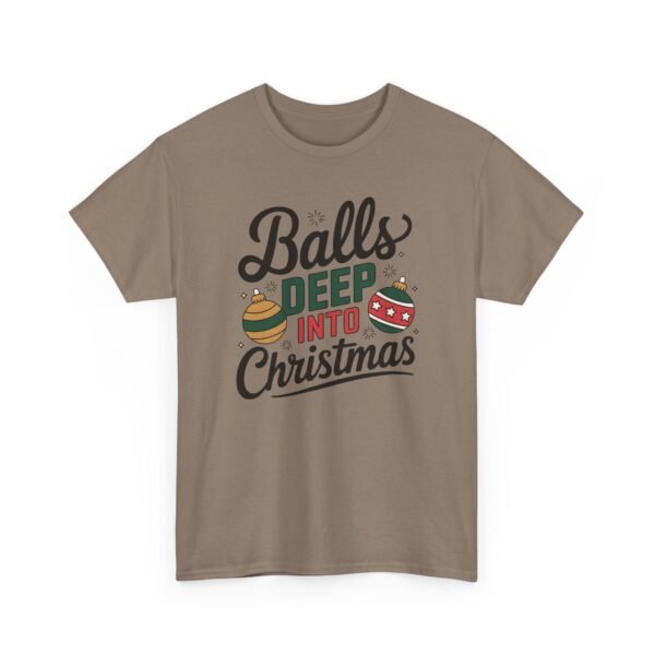 Unisex t-shirt from Twisted Angell with the sarcastic phrase “Balls Deep Into Christmas” printed on the front.