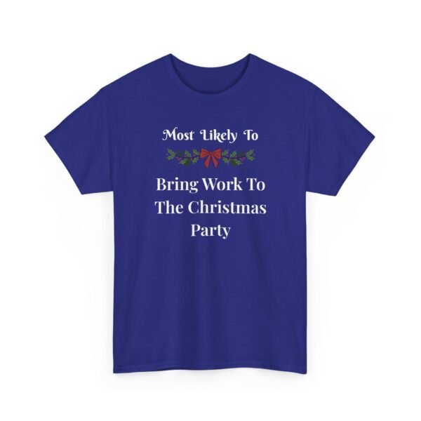 Unisex t-shirt from Twisted Angell with the sarcastic phrase “Most Likely To Bring Work To The Christmas Party” printed on the front.