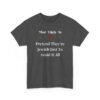 Unisex t-shirt from Twisted Angell with the sarcastic phrase “Most Likely To Pretend They're Jewish Just To Avoid It All” printed on the front.