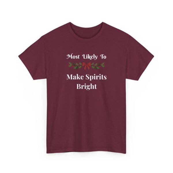 Unisex t-shirt from Twisted Angell with the sarcastic phrase “Most Likely To Make Spirits Bright” printed on the front.