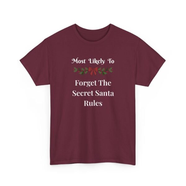 Unisex t-shirt from Twisted Angell with the sarcastic phrase “Most Likely To Forget The Secret Santa Rules” printed on the front.