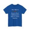 Unisex t-shirt from Twisted Angell with the sarcastic phrase “Most Likely To Sleep In Their Childhood Bed Like It's A Time Machine” printed on the front.