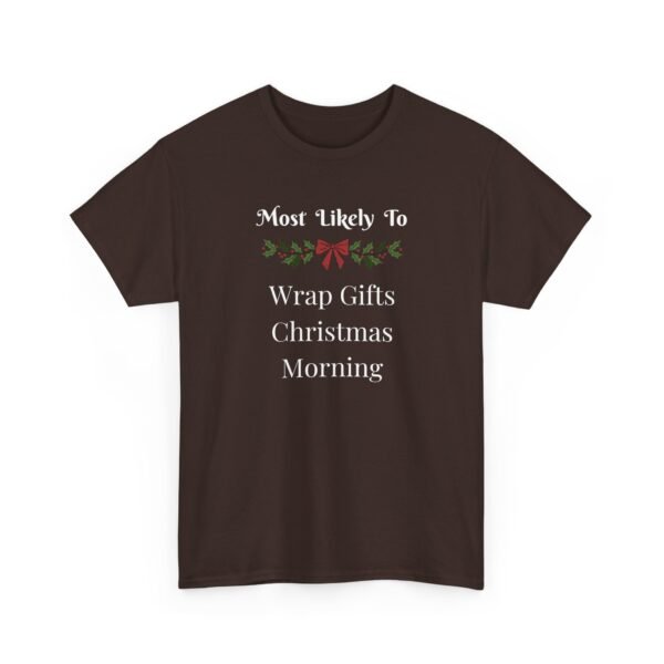 Unisex t-shirt from Twisted Angell with the sarcastic phrase “Most Likely To Wrap Gifts Christmas Morning” printed on the front.