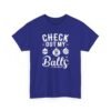 Unisex t-shirt from Twisted Angell with the sarcastic phrase “Check Out My Balls” printed on the front.