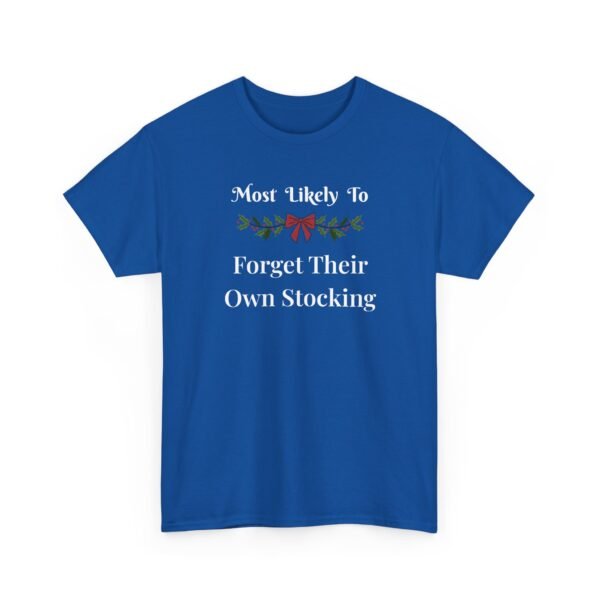 Unisex t-shirt from Twisted Angell with the sarcastic phrase “Most Likely To Forget Their Own Stocking” printed on the front.