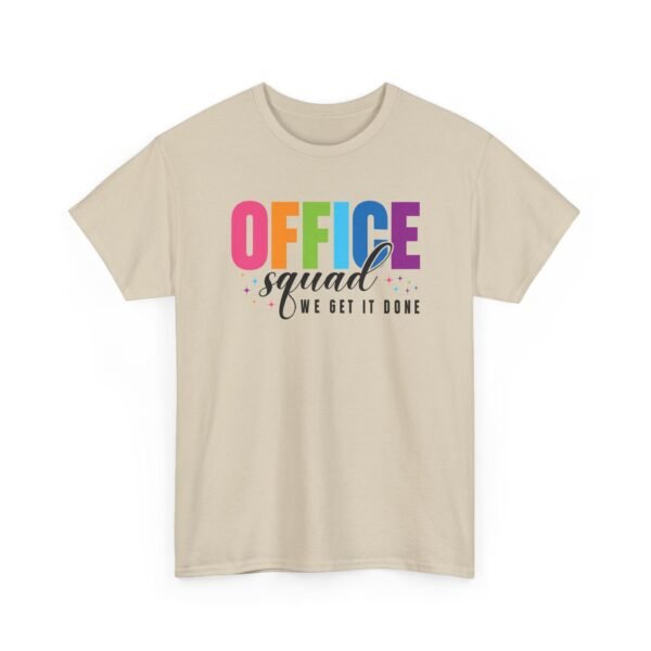 Unisex t-shirt from Twisted Angell with the sarcastic phrase “Office Squad - We Get It Done” printed on the front.