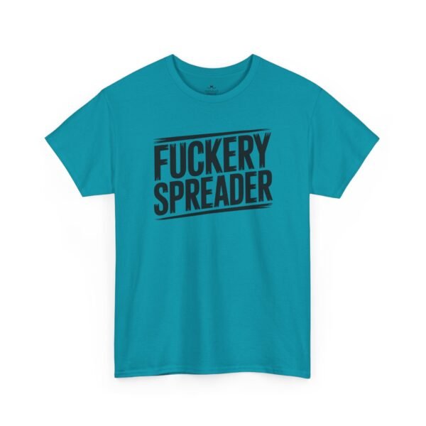 Unisex t-shirt from Twisted Angell with the sarcastic phrase “Fuckery Spreader” printed on the front.